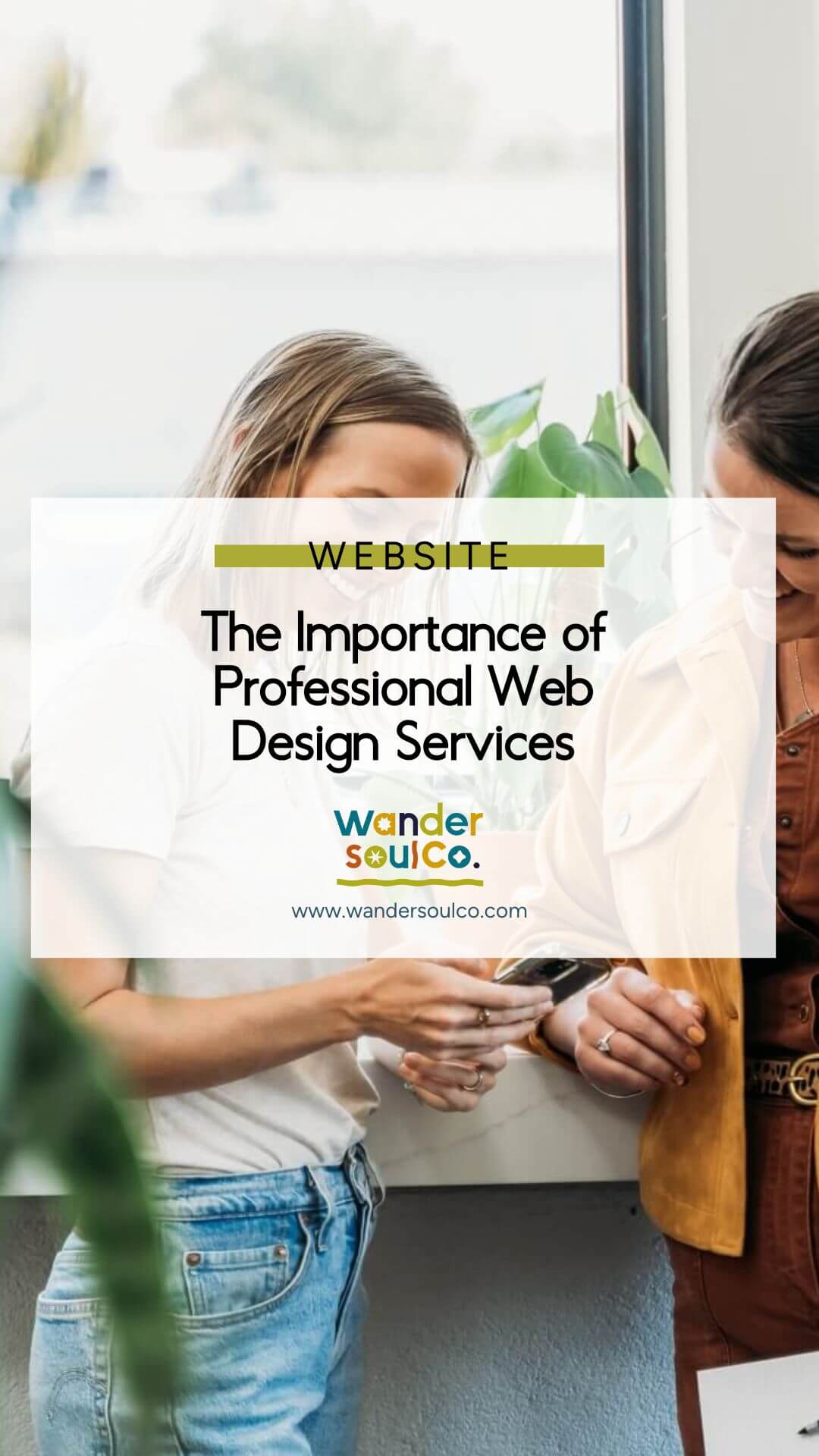 The Importance of Professional Web Design Services - Wandersoul Co